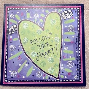Follow your heart wall hanging